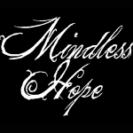 Mindless Hope